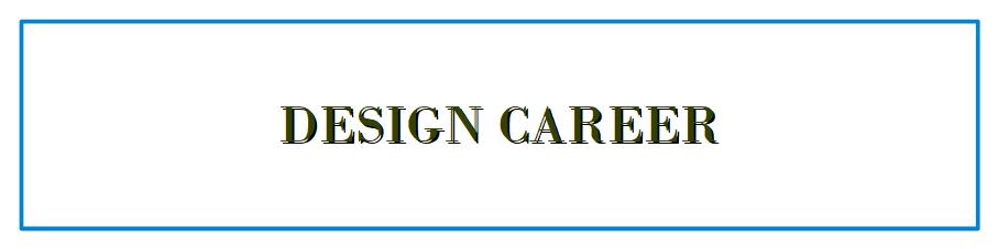 DESIGN CAREER